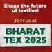 Таджикские текстильные компании участвуют в международной выставке «Bharat Tex-2025» в Индии