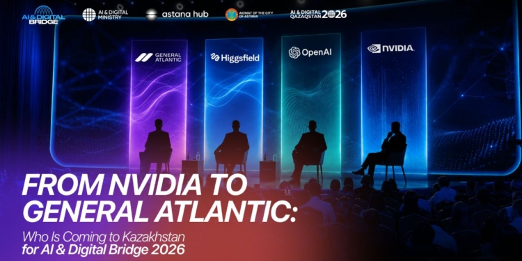 От NVIDIA до General Atlantic: кто приезжает в Казахстан на AI & Digital Bridge 2026